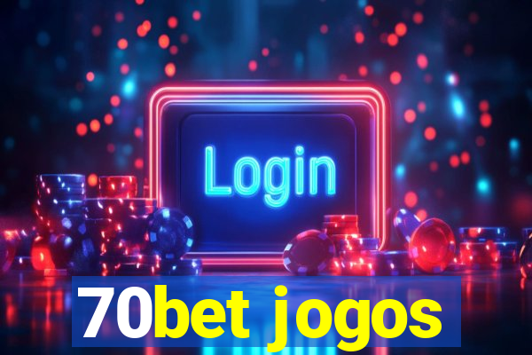 70bet jogos